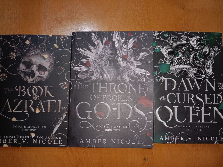 The book of Azrael, The throne of broken Gods, Dawn of Cursed Queen by