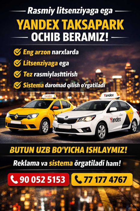 Yandex Taksapark ochib beramiz, rasmiy litsenziyaga ega park
