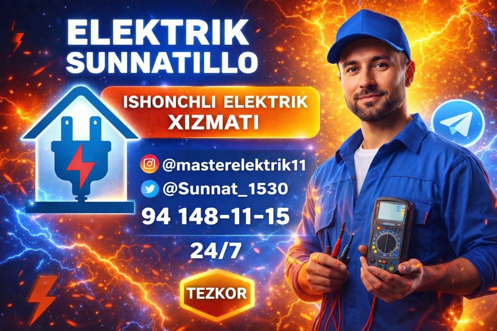 Elektrik Sunnatillo xizmati ishonchli, sifatli va hamyon bop