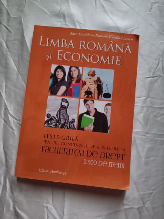 Limba romana si economie teste - grila pentru concursul de admitere la facultatea de drept