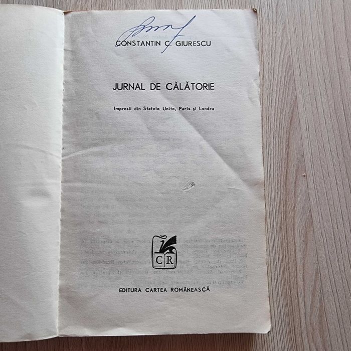 Carte JURNAL de CALATORIE - Giurescu impresii din SUA Paris si Londra