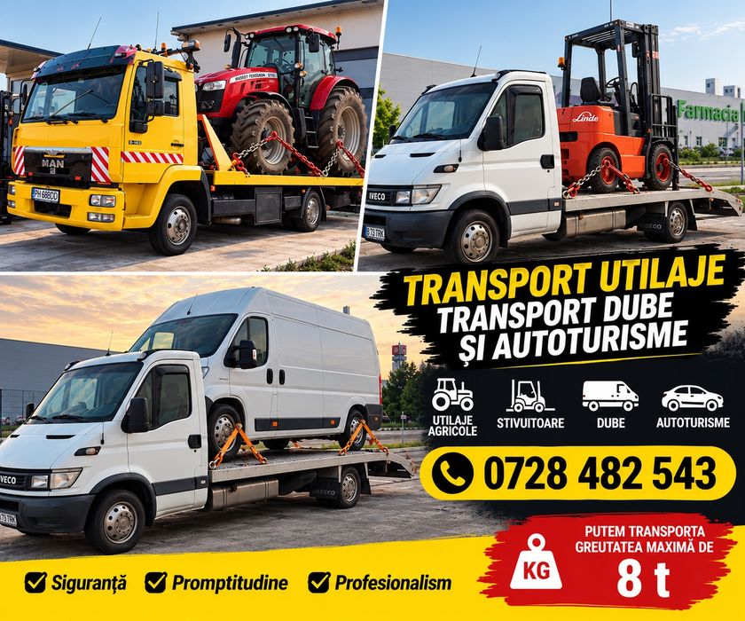 Transport Utilaje/Tractari Auto/Platforma Auto/Transport Dube
