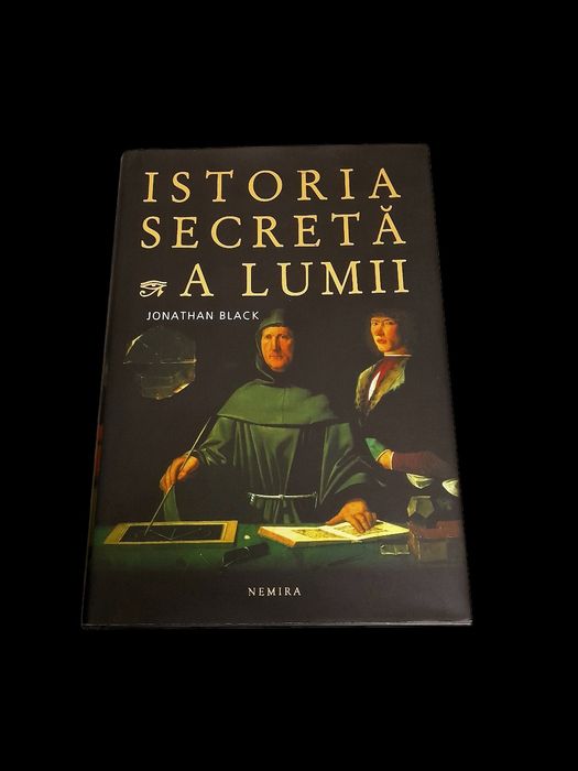Istoria secreta a lumii, cartonata cu supracoperta - Jonathan Black