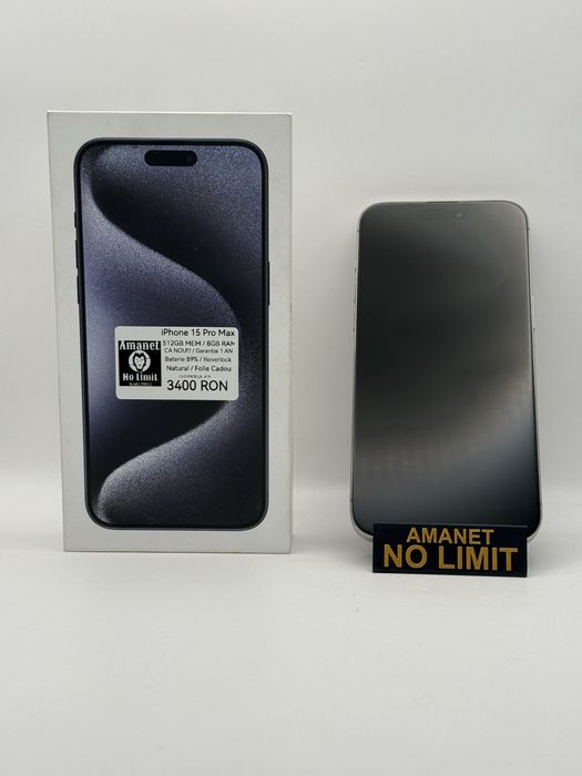 iPhone 15 Pro Max Natural 512GB Baterie 89% Garantie 12 Luni , AMANET NO LIMIT.