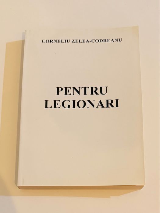 Pentru Legionari de Corneliu Zelea Codreanu (1999)