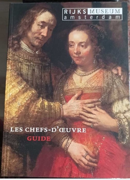 Carte de artă în fr Rijksmuseum Amsterdam Les chefs d'oeuvre