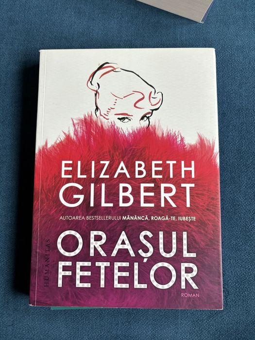 Orasul fetelor/ Elizabeth Gilbert