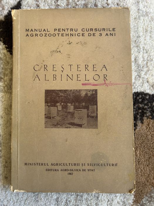 Carte veche apicultură Creșterea Albinelor - Ediția a II-a (1957)