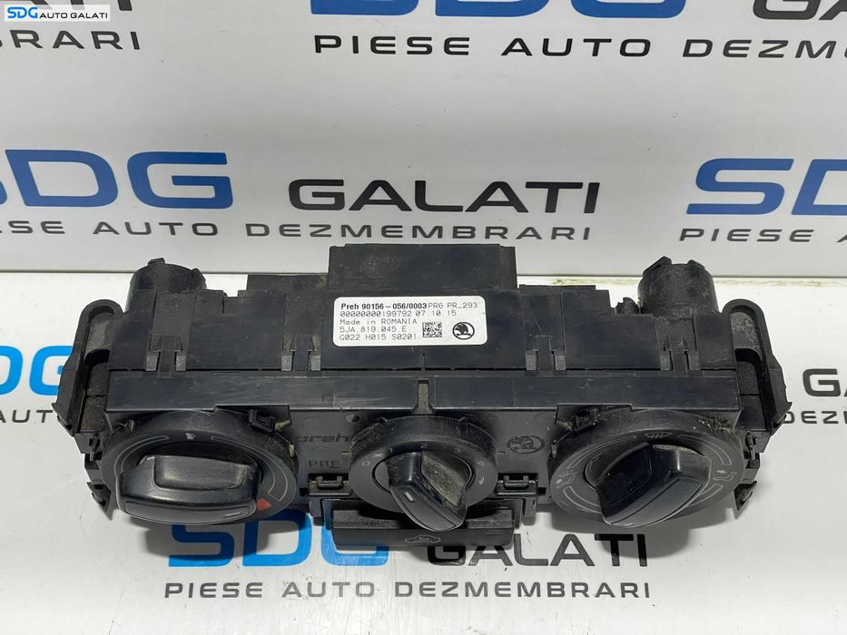 Panou Unitate Comanda AC Aer Conditionat Clima Climatronic Skoda Rapid 2013 - 2022 Cod 5JA819045E [L2874]