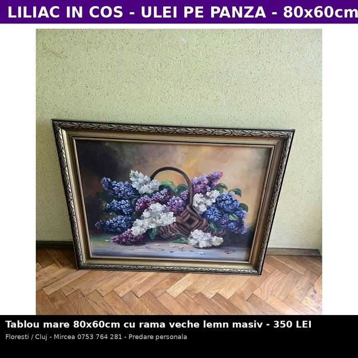 Tablou mare liliac in cos impletit 80x60cm - ulei pe panza - rama veche lemn masiv - Floresti Cluj