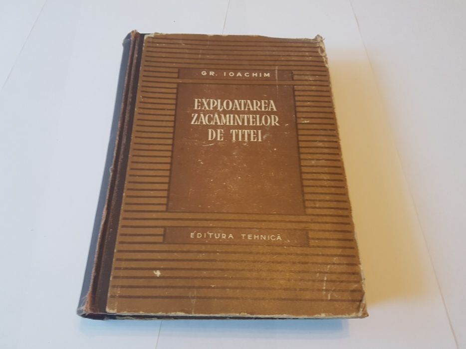 Exploatarea zacamintelor de titei Ed.Tehnica 1955