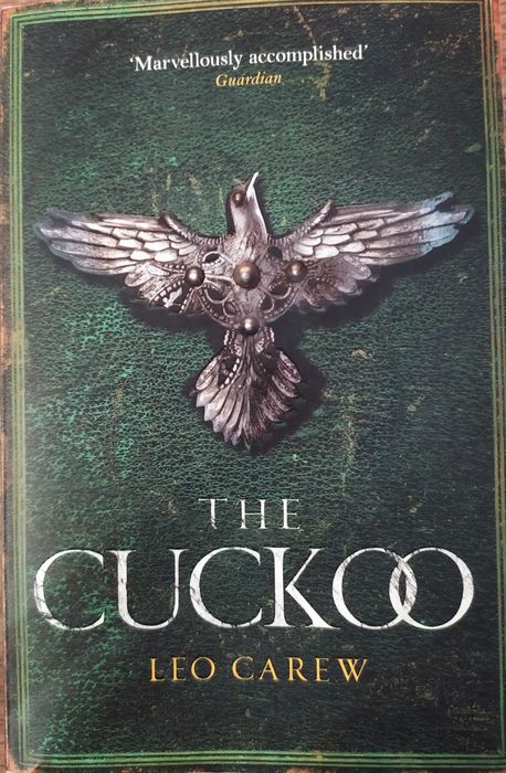 Leo Carew. The Wolf, The Spider, The Cuckoo