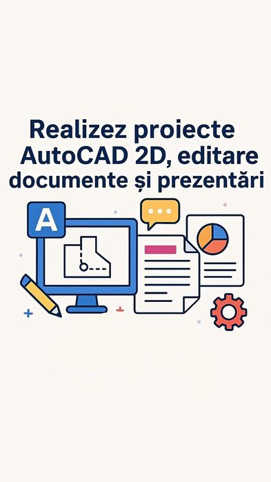 Servicii AutoCAD 2D, editare documrapid și profesionist!