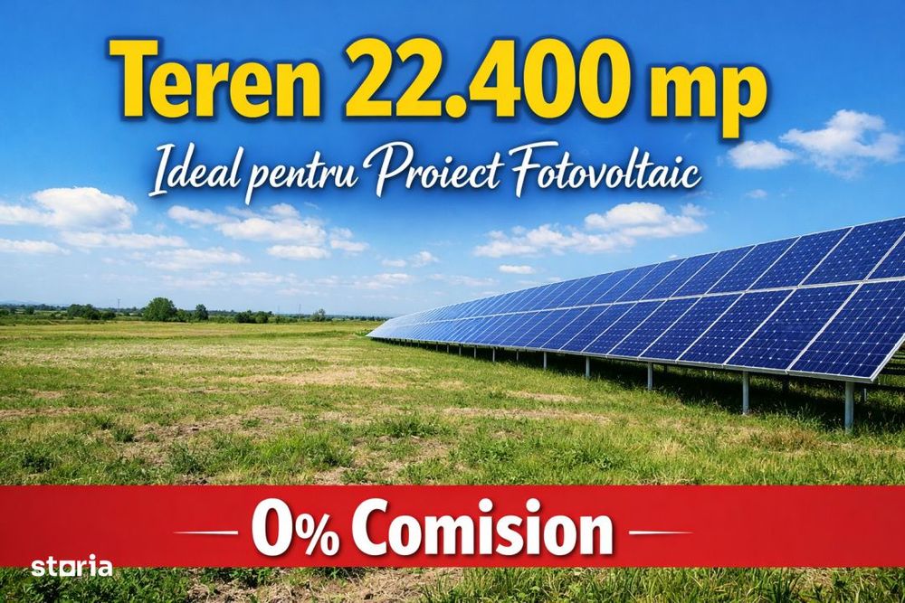Teren 22.400 mp - Ideal Fotovoltaic - Deschidere Mare - 0% Comision
