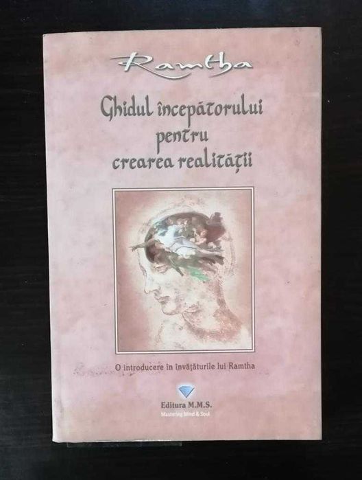 Ramtha - Ghidul începătorului pentru crearea realității