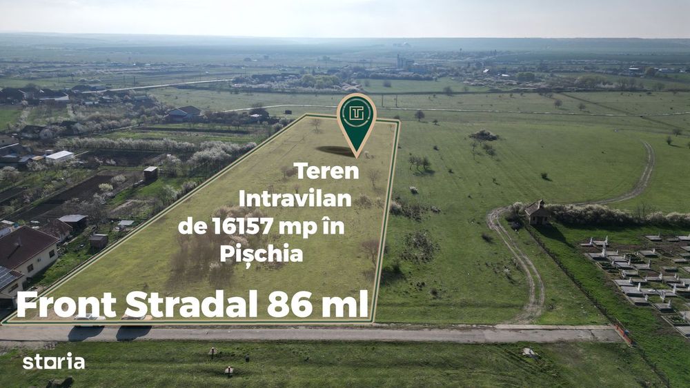 Teren 16.157 mp cu potențial rezidențial –poziție excelentă în Pișchia