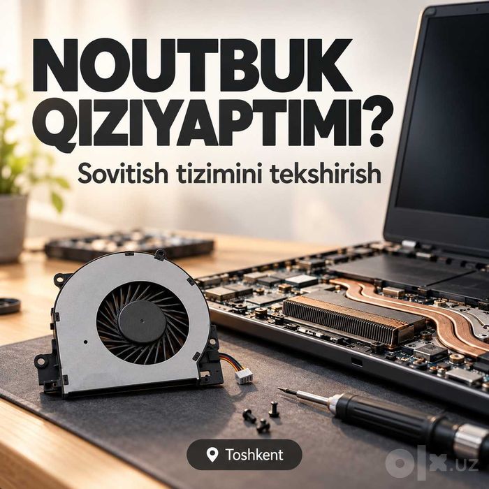 Noutbuk qizib ketsa, tekshiramiz — Toshkent