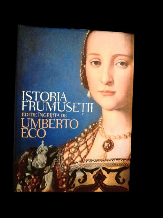 Istoria frumusetii (editie cartonata cu supracoperta) - Umberto Eco