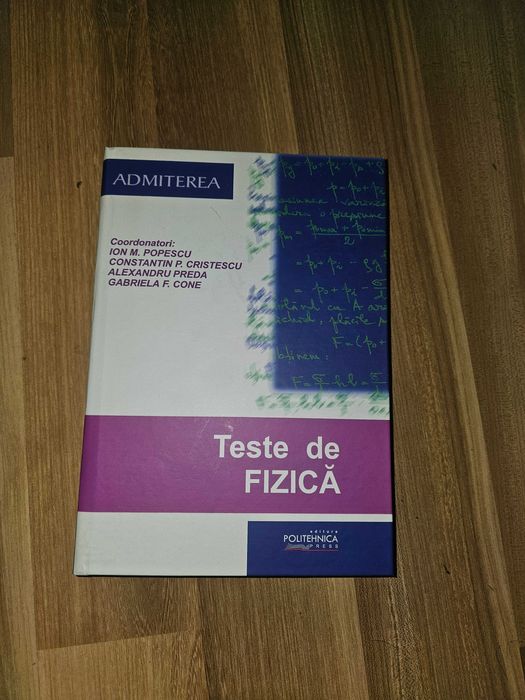 Teste de Fizică Admitere Politehnica 2020 – stare impecabilă