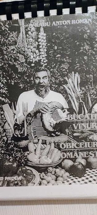 Bucate, vinuri şi obiceiuri româneşti -Radu Anton Roman