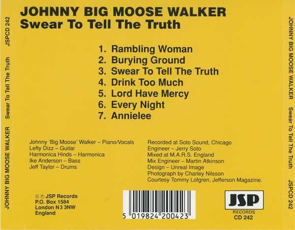 Johnny "Big Moose" Walker – Swear To Tell The Truth/UK 1994/Jazz,Blues