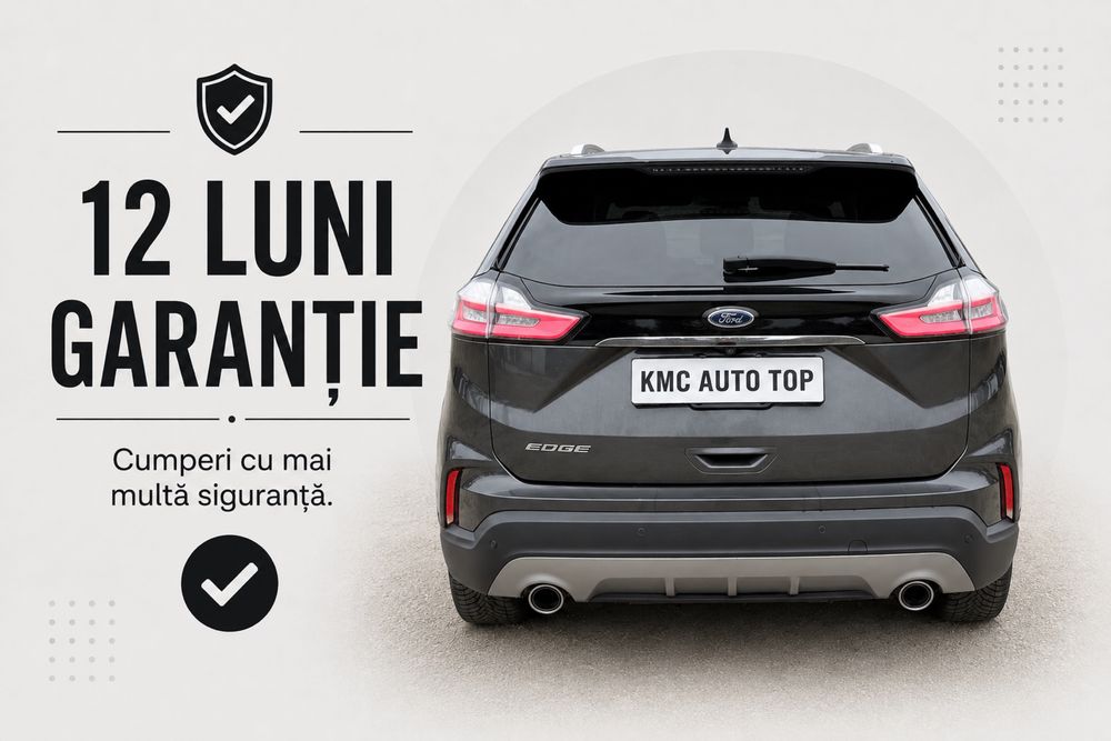 Ford Edge 2.0 EcoBlue 238 CP • AWD • Automat • Garanție 12 Luni