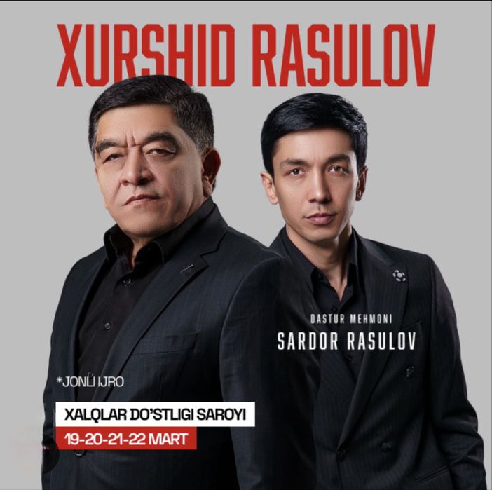 Xurshid Rasulov konsertiga biletlar mavjud istalgan kuningiz uchun