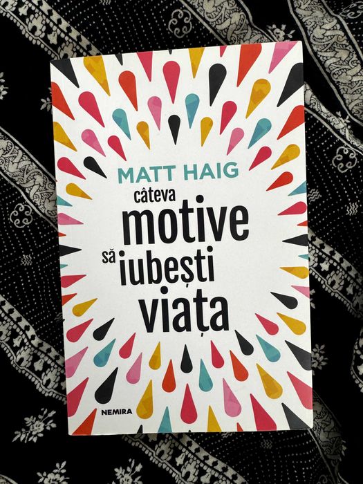 Vand carte Cateva motive sa iubesti viata - Matt Haig