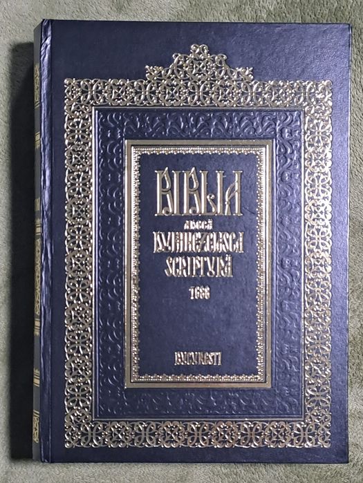 BIBLIA DE LA BUCURESTI 
Serban Cantacuzino
Reeditare aniversara la 300