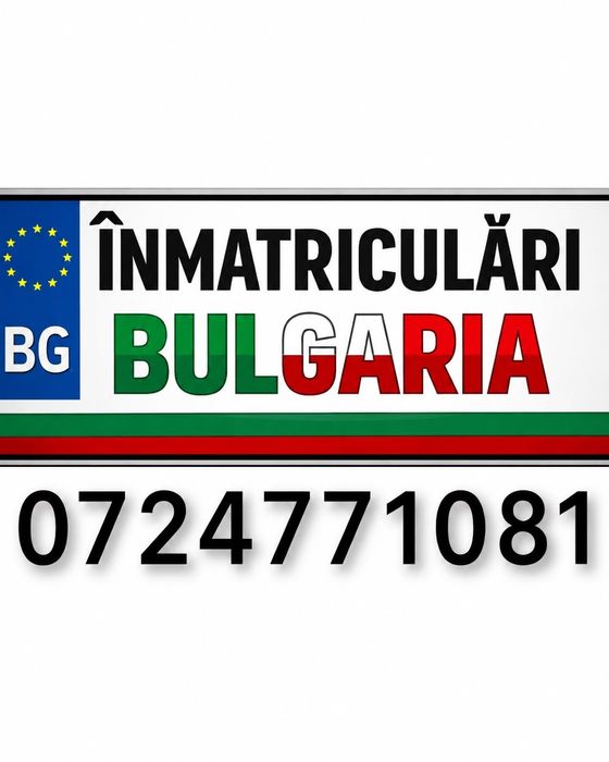 Inmatriculari (Prelungire ITP/Asigurare)BULGARIA