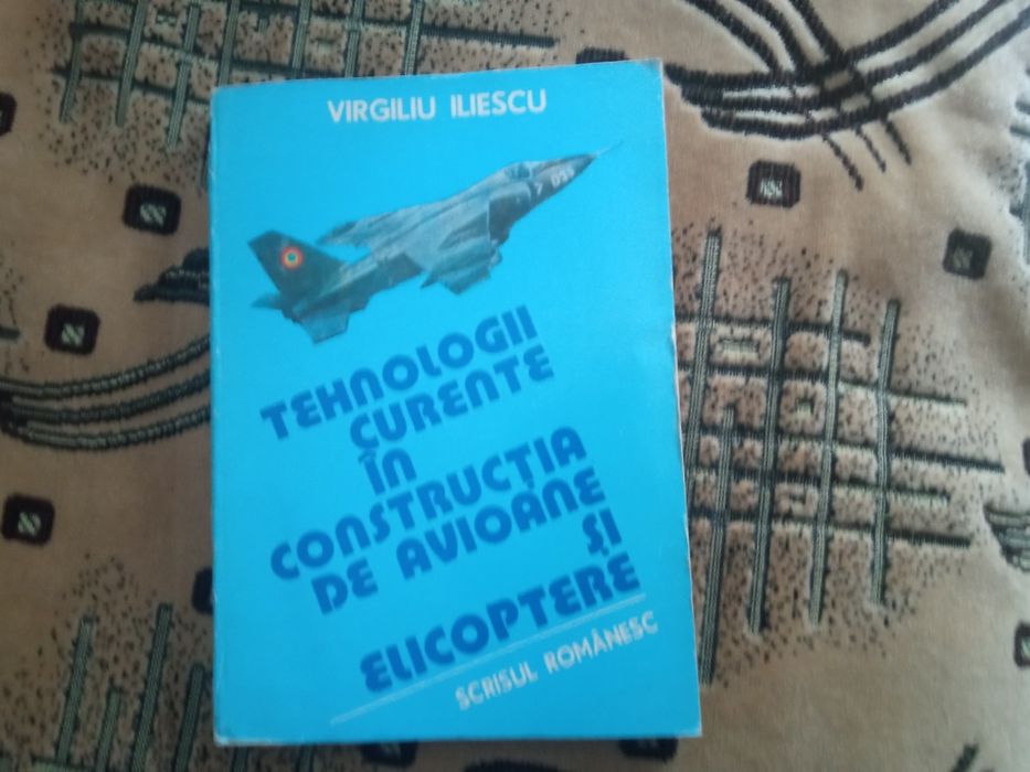 Vând cartea Tehnologia în construcția de avioane și elicoptere vol 1