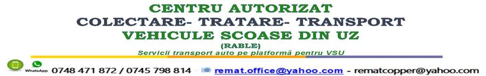 Vehicule pentru dezmembrări, funcționale sau nu , avariate