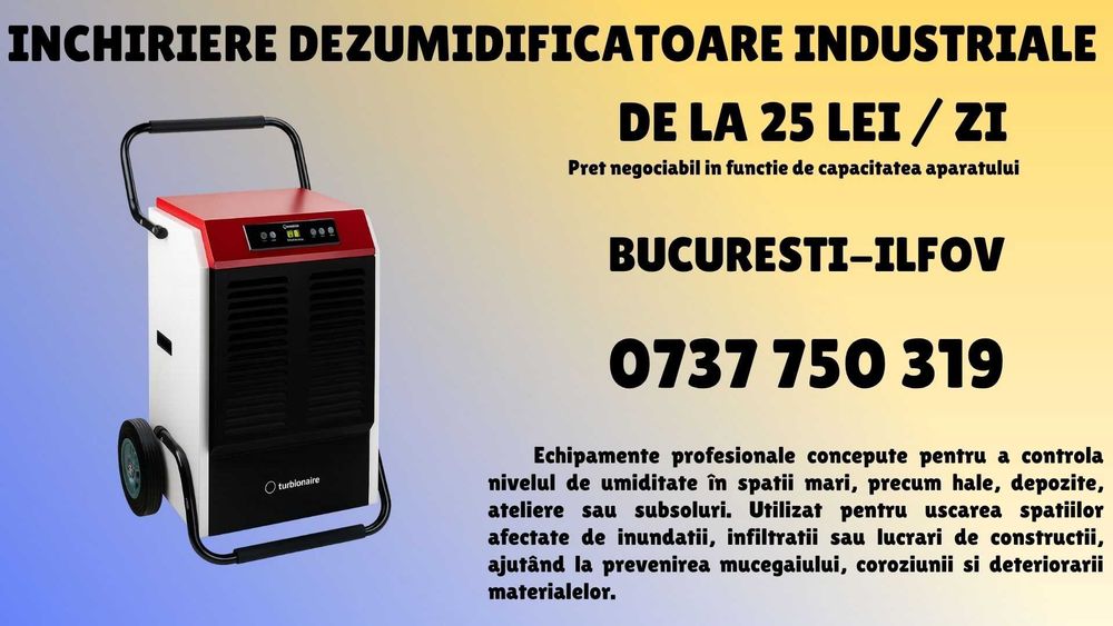 Dezumidificatoare Industriale Turbionaire Inchiriere
