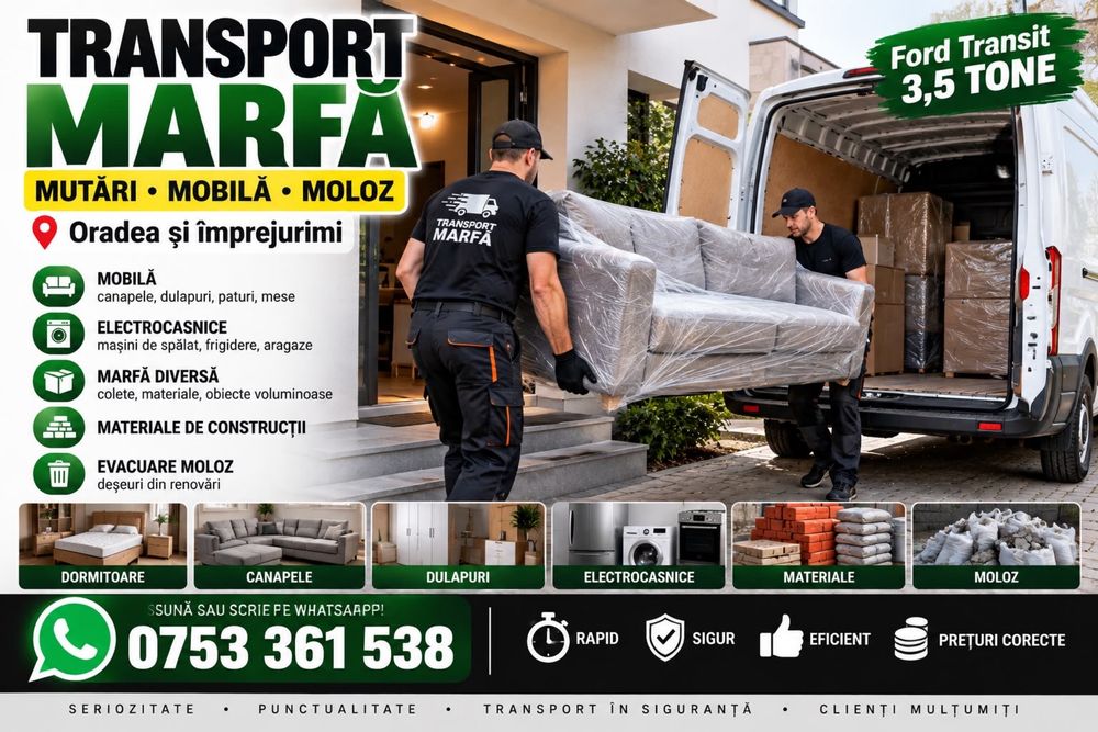 Transport marfă Oradea , Ford Transit 3,5T , Mutări și livrări