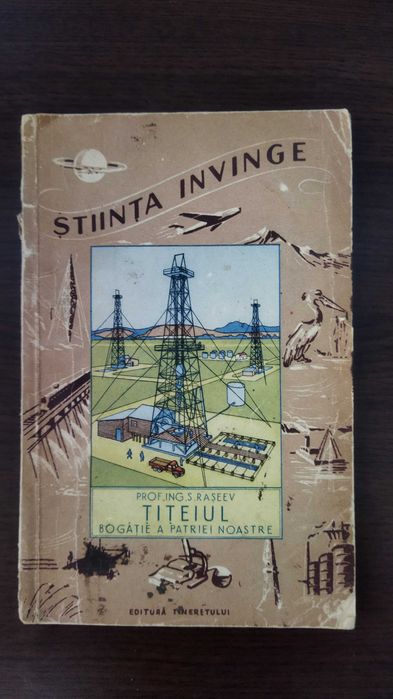 Titeiul, bogatie a patriei noastre S. Raseev