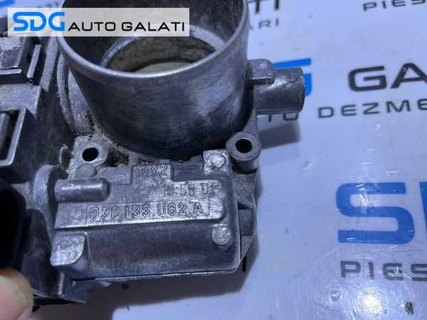 Clapeta Acceleratie VW Golf 5 1.6 FSI BAG BLF BLP 2004 - 2008 Cod 03C133062A [D0091]