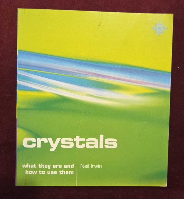 Crystals. What They Are and How to Use Them