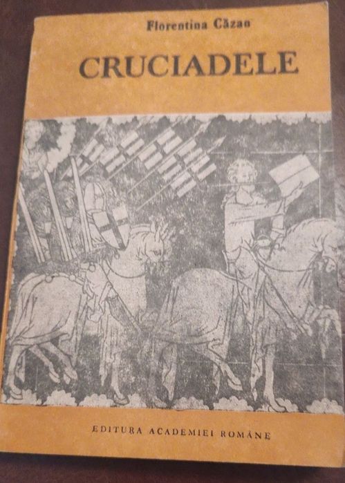 Cruciadele - Florentina Cazan