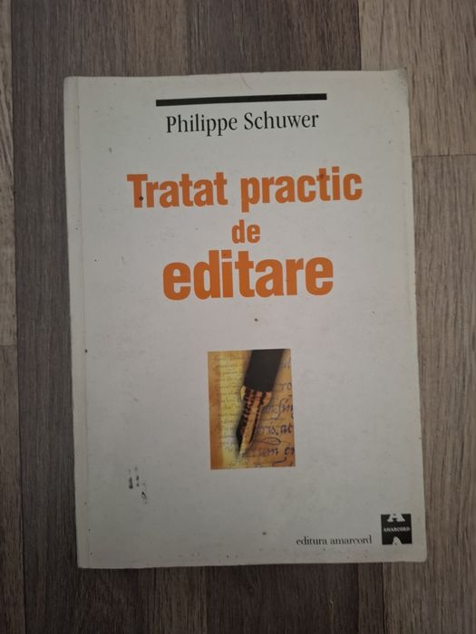 Tratat practic de editare - Philippe Schuwer