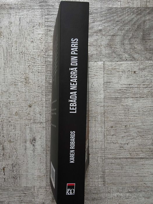 Karen Robards - Lebăda neagră din Paris. Editura RAO