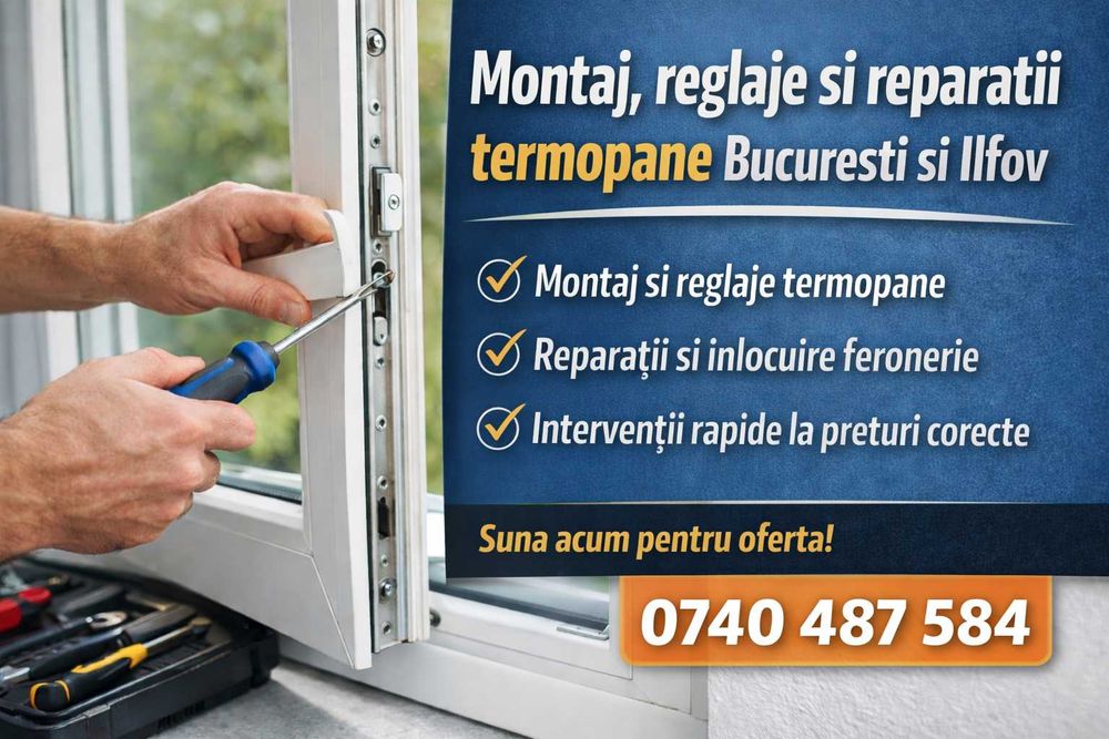 Repartii termopane + reglaje | Montaj usi si ferestre rapid