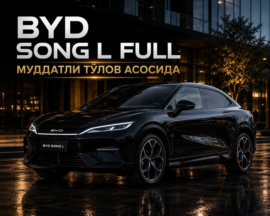 BYD SONG L FULL 2024 йил муддатли тўлов асосида