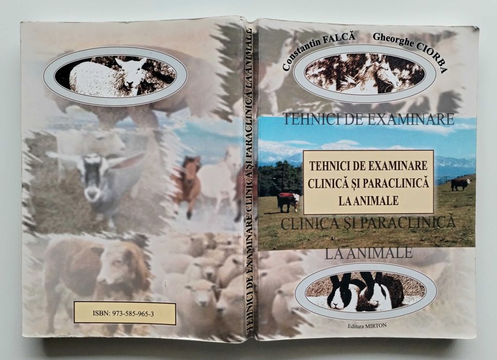 Tehnici de examinare clinica la animale, C. Falca, Gh. Ciorba, 2003