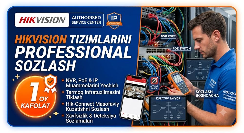 Hikvision NVR, PoE svich va IP kameralarni professional sozlash