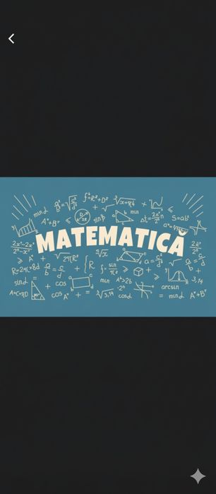 Meditații Matematică Gimnaziu și Liceu - Ploiești