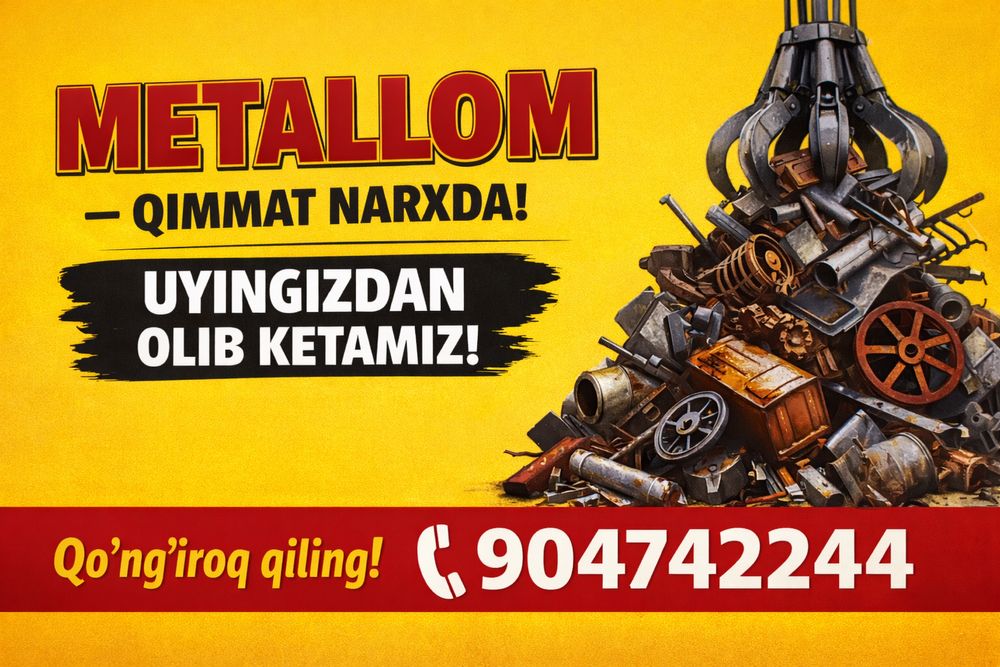 Metallom qimmat narxlarda ish vaqti 24/7