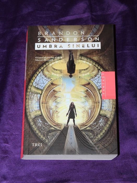 Brandon Sanderson – Fantana inaltarii Umbra sinelui seria Nascuti din ceata carti fantasy sf science fiction