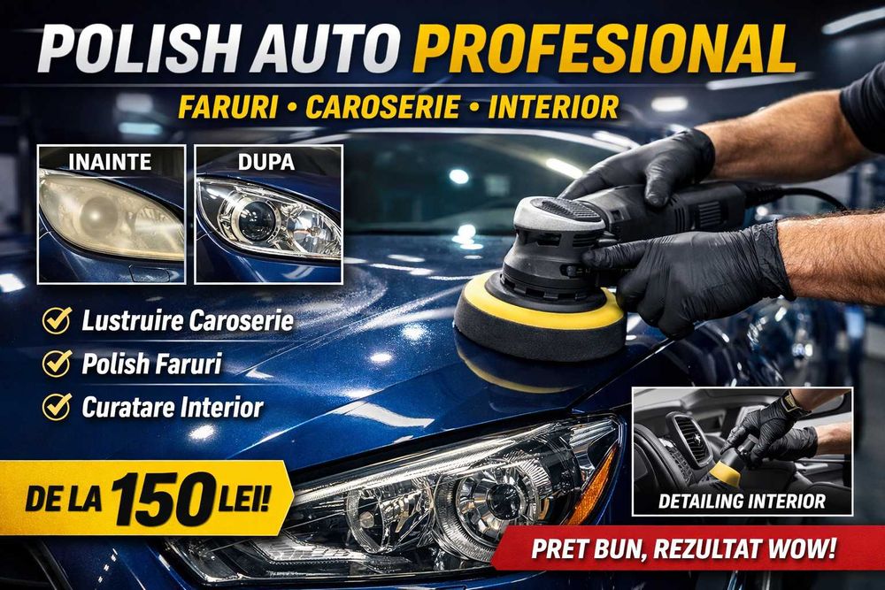Polish auto profesional – Faruri, Caroserie, Interior