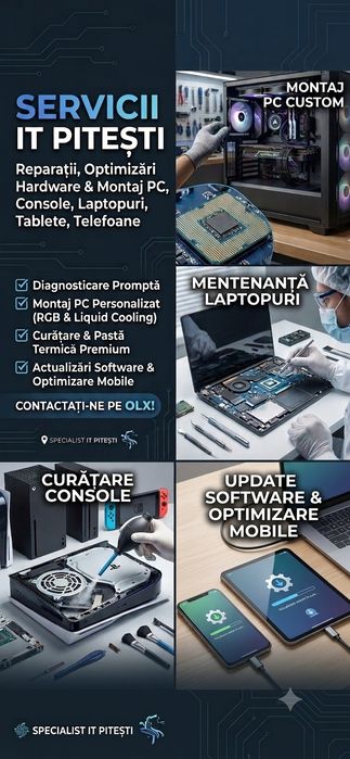 Servicii IT Pitești: Optimizări Hardware & Montaj PC, Console, Laptopuri, Tablete, Telefoane
