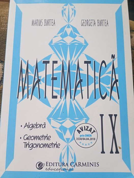 Culegere Matematică Clasa a IX-a - Marius Burtea, Georgeta Burtea